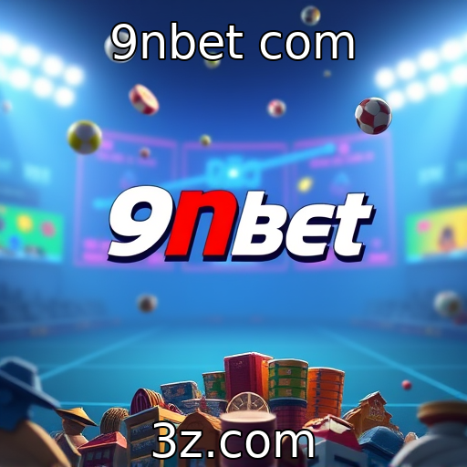 9nbet com - Parcerias estratégicas entre empresas de jogos